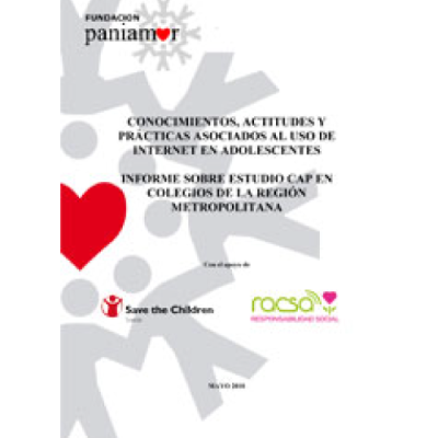 Conocimientos, actitudes y prácticas asociados al uso de Internet en adolescentes: Informe sobre estudio CAP en colegios de la región metropolitana.